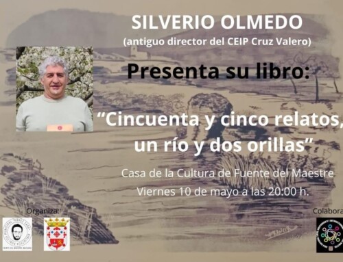 Silverio Olmedo antiguo director del CEIP Cruz Valero presenta en Fuente del Maestre este viernes 10 de Mayo su libro “Cincuenta y cinco relatos, un río y dos orillas”