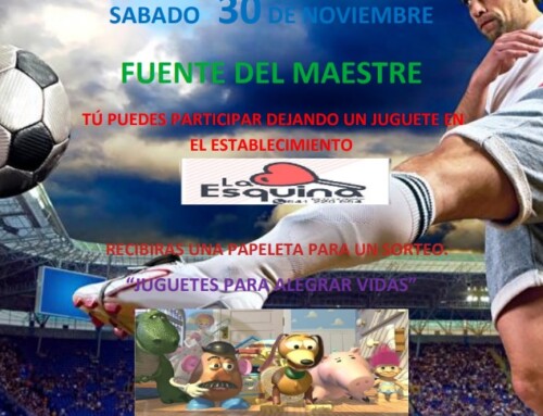 Este sábado 30 de Noviembre Fuente del Maestre acogerá el Torneo Benéfico de Fútbol-7 “Juguetes para Alegrar Vidas”